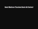 (PDF Download) Henri Matisse (Taschen Basic Art Series) Download