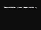 Tools to Aid Environmental Decision Making  Free Books