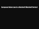 European Union Law in a Nutshell (Nutshell Series)  Free Books