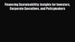 Financing Sustainability: Insights for Investors Corporate Executives and Policymakers  Read