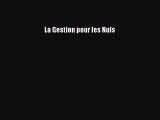 [PDF Download] La Gestion pour les Nuls [PDF] Full Ebook