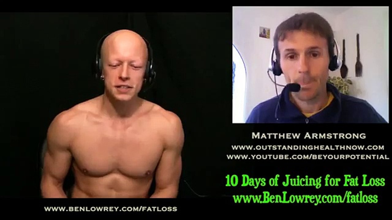 1ST GUEST of 10 - Matt Armstrong - 10-days juicing for fat loss