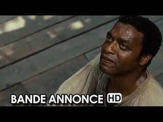 12 YEARS A SLAVE Bande Annonce VF (2014)
