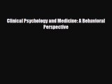 [PDF Download] Clinical Psychology and Medicine: A Behavioral Perspective [Read] Online