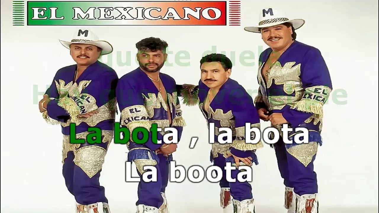 Banda El Mexicano - La Bota - karaoke letra