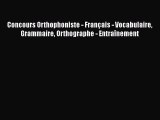 [PDF Download] Concours Orthophoniste - Français - Vocabulaire Grammaire Orthographe - Entraînement