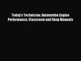 (PDF Download) Today's Technician: Automotive Engine Performance Classroom and Shop Manuals