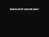 [PDF Télécharger] Oeuvres de H.P. Lovecraft tome 1 [Télécharger] en ligne