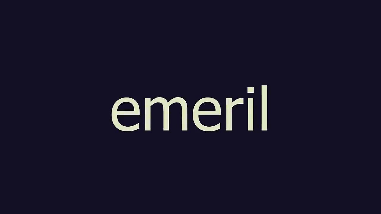 emeril meaning and pronunciation