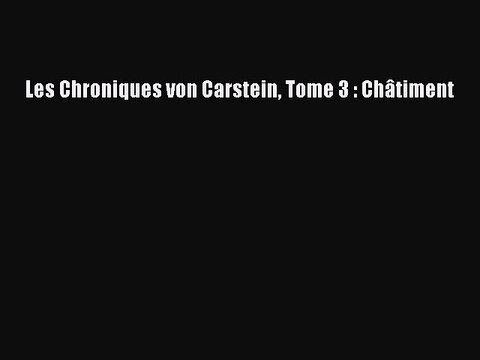 [PDF Télécharger] Les Chroniques von Carstein Tome 3 : Châtiment [lire] Complet Ebook