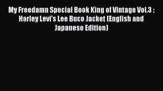(PDF Download) My Freedamn Special Book King of Vintage Vol.3 : Harley Levi's Lee Buco Jacket