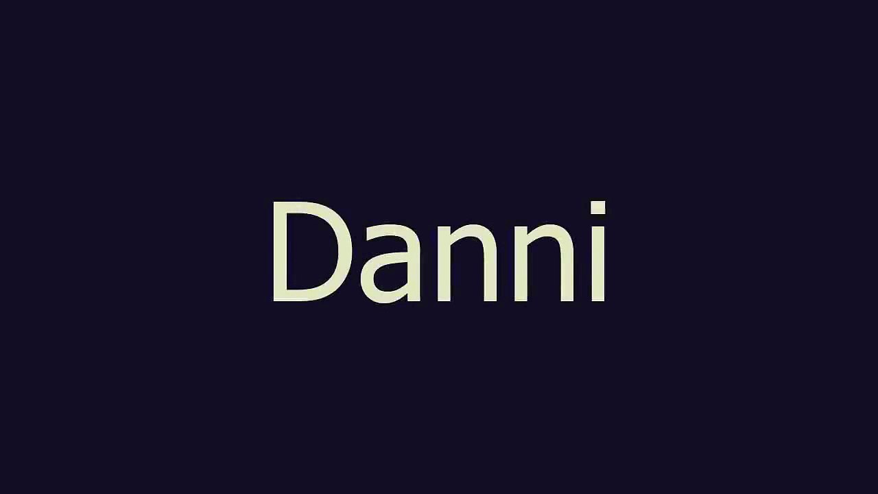 Danni meaning and pronunciation