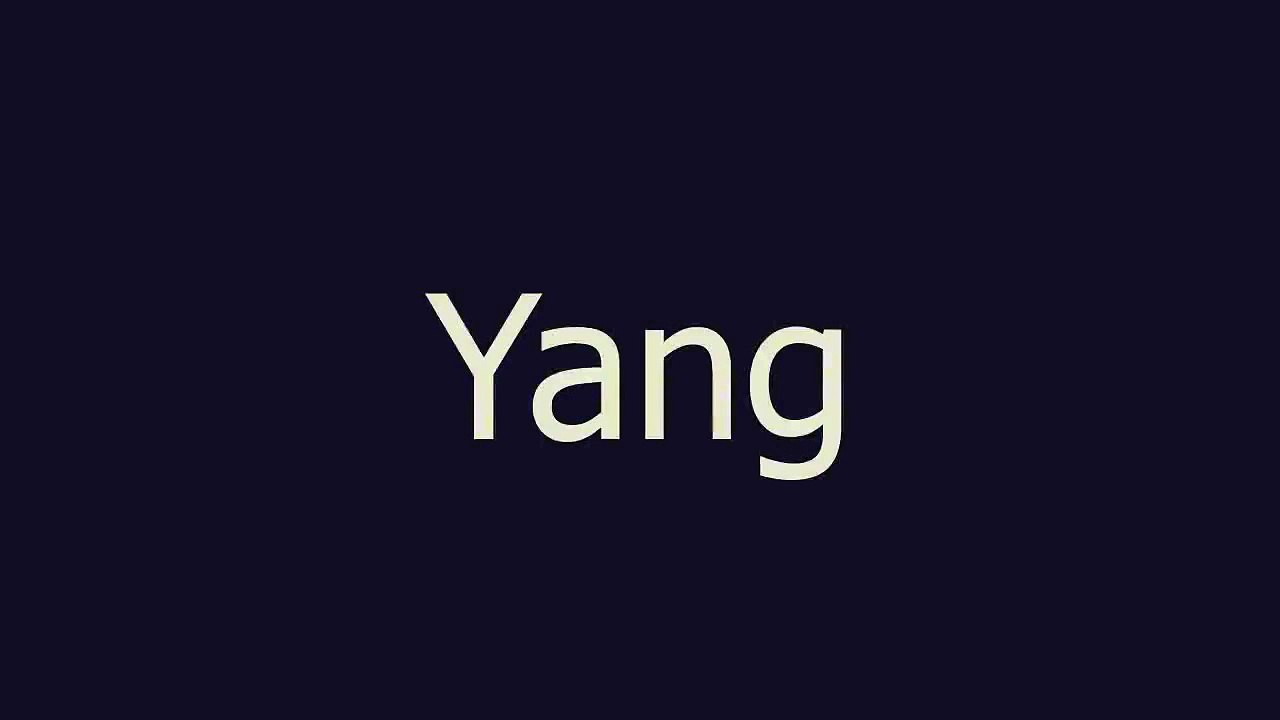 Yang meaning and pronunciation
