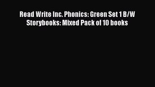 Read Write Inc. Phonics: Green Set 1 B/W Storybooks: Mixed Pack of 10 books  Free PDF