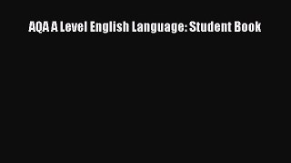 AQA A Level English Language: Student Book  PDF Download