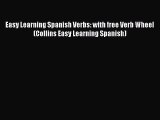 Easy Learning Spanish Verbs: with free Verb Wheel (Collins Easy Learning Spanish) Read Online