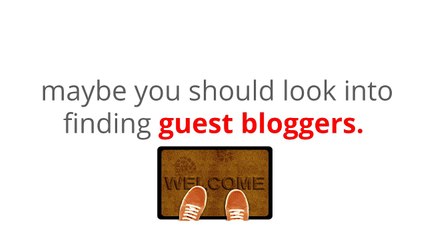 7 Ways To Find Guest Bloggers