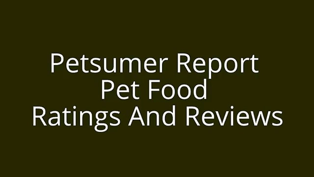 Petsumer Report Pet Food Ratings And Reviews