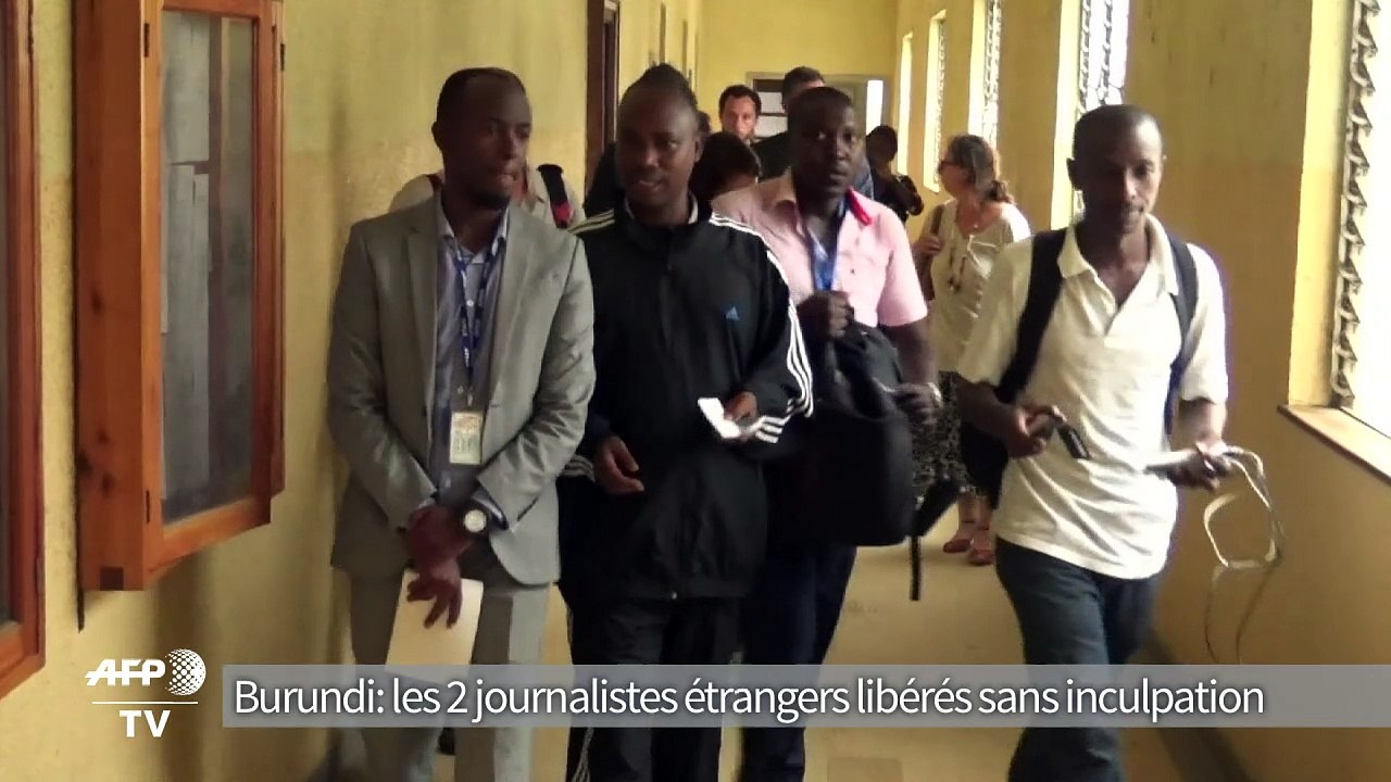 Burundi: les 2 journalistes étrangers libérés sans inculpation