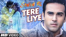 Tere Liye HD Video Song Sanam Re 2016 Pulkit Samrat, Yami Gautam - New Bollywood Songs