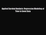 Applied Survival Analysis: Regression Modeling of Time to Event Data  Free Books