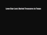 Lone Star Lost: Buried Treasures in Texas  Free Books
