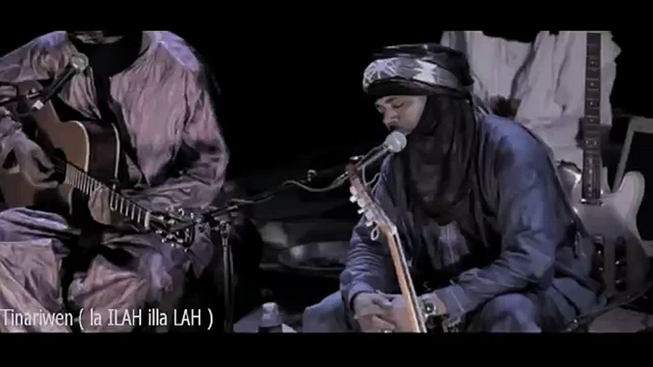 ---Tinariwen ( la ILAH illa LAH )