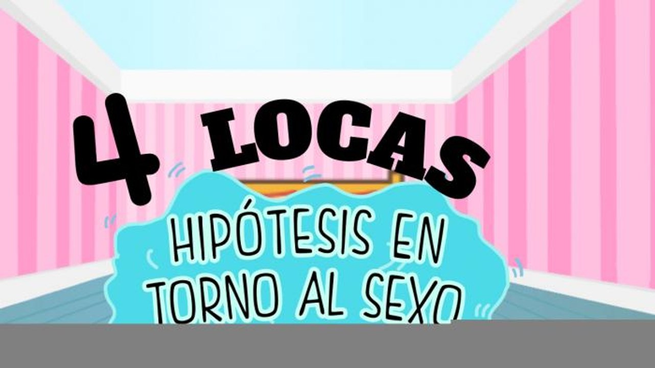 4 locas teorías en torno al sexo - Sexo Opuesto