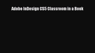 [PDF Download] Adobe InDesign CS5 Classroom in a Book [PDF] Online