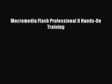 [PDF Download] Macromedia Flash Professional 8 Hands-On Training [Download] Full Ebook