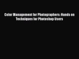 [PDF Download] Color Management for Photographers: Hands on Techniques for Photoshop Users