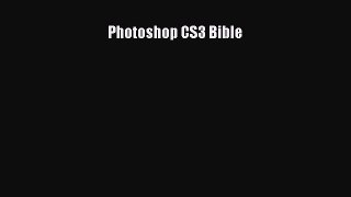 [PDF Download] Photoshop CS3 Bible [Read] Full Ebook