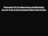 [PDF Download] Photoshop CS2 for Advertising and Marketing: Secrets from an Entertainment Advertising