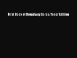 [PDF Download] First Book of Broadway Solos: Tenor Edition [PDF] Online