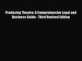[PDF Download] Producing Theatre: A Comprehensive Legal and Business Guide - Third Revised