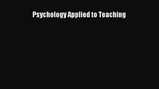 Psychology Applied to Teaching  Free Books