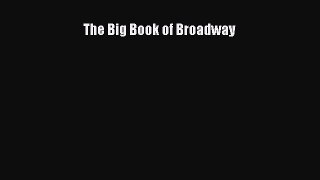 [PDF Download] The Big Book of Broadway [PDF] Online