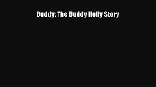 [PDF Download] Buddy: The Buddy Holly Story [Download] Online