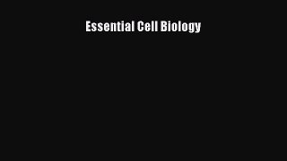 Essential Cell Biology Read Online PDF