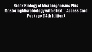 Brock Biology of Microorganisms Plus MasteringMicrobiology with eText -- Access Card Package