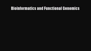 Bioinformatics and Functional Genomics  Free PDF
