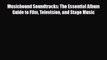 [PDF Download] Musichound Soundtracks: The Essential Album Guide to Film Television and Stage