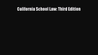 California School Law: Third Edition Read Online PDF