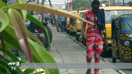 Nigeria faces currency woes in wake of oil price plunge