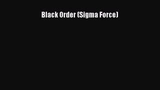 Black Order (Sigma Force)  Free Books