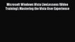 [PDF Download] Microsoft Windows Vista LiveLessons (Video Training): Mastering the Vista User