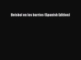 (PDF Download) Beisbol en los barrios (Spanish Edition) Download