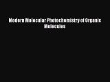 Modern Molecular Photochemistry of Organic Molecules Free Download Book