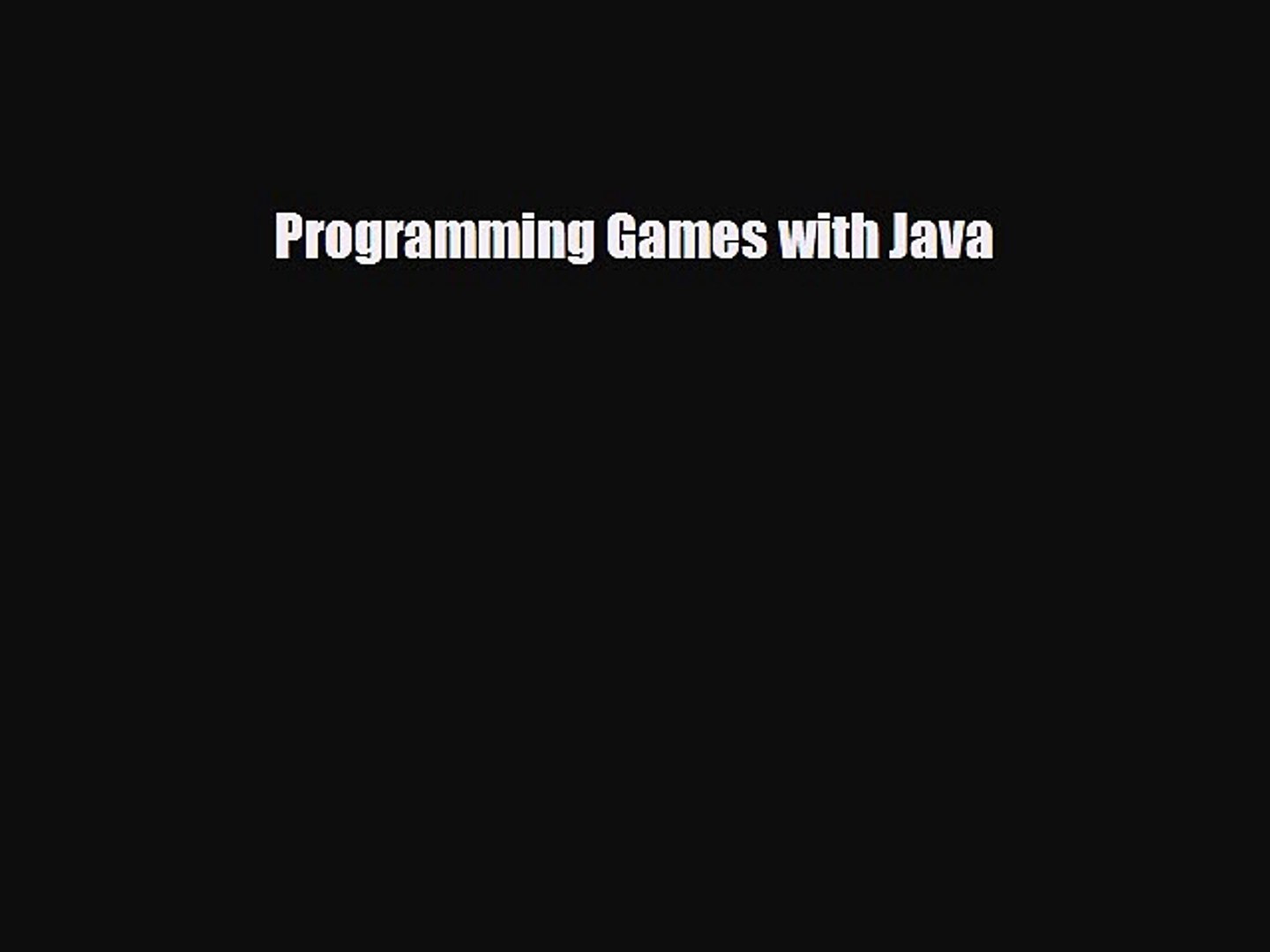 [PDF Download] Programming Games with Java [Read] Full Ebook