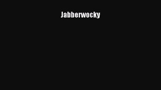 (PDF Download) Jabberwocky Download
